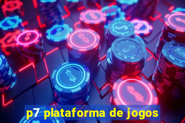 p7 plataforma de jogos